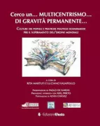 Copertina libro <b>Cerco un ... multicentrismo ... di gravità permanente ..</b>