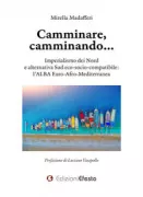 Copertina libro <b>Camminare, camminando ..</b>