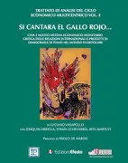 Copertina libro <b>2: Si cantara el gallo rojo ... Cina e nuovo sistema economico-monetario<br></b>(titolo originale o altro titolo: <i>Si cantara el gallo rojo ... Cina e nuovo sistema economico-monetario</i>)