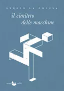 Copertina libro <b>Il cimitero delle macchine</b>