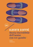 Copertina libro <b>Storia incredibile dell'uomo con tre gambe</b>