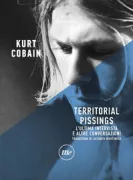 Copertina libro <b>Territorial pissings<br></b>(titolo originale o altro titolo: <i>Kurt Cobain</i>)
