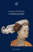 Copertina libro <b>I trovatori</b>
