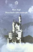Copertina libro <b>Disneyland e altri nonluoghi<br></b>(titolo originale o altro titolo: <i>L'impossible voyage</i>)