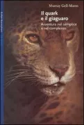 Copertina libro <b>Il quark e il giaguaro<br></b>(titolo originale o altro titolo: <i>The quark and the jaguar</i>)