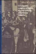 Copertina libro <b>Gli aspetti magico-religiosi di una cultura subalterna italiana</b>