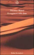 Copertina libro <b>Il viaggiatore delle dune<br></b>(titolo originale o altro titolo: <i>Méharées</i>)