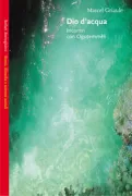 Copertina libro <b>Dio d'acqua<br></b>(titolo originale o altro titolo: <i>Dieu d'eau</i>)