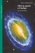Copertina libro <b>Oltre lo spazio e il tempo<br></b>(titolo originale o altro titolo: <i>Au-delà de l'espace et du temps</i>)