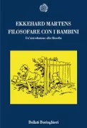Copertina libro <b>Filosofare con i bambini<br></b>(titolo originale o altro titolo: <i>Philosophieren mit Kindern</i>)