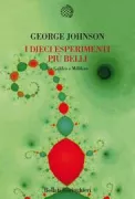 Copertina libro <b>I dieci esperimenti più belli<br></b>(titolo originale o altro titolo: <i>The ten most beautiful experiments</i>)