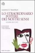 Copertina libro <b>Lo straordinario potere dei nostri sensi<br></b>(titolo originale o altro titolo: <i>See what I'm saying</i>)