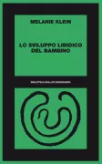 Copertina libro <b>Lo sviluppo libidico del bambino<br></b>(titolo originale o altro titolo: <i>The development of a child</i>)