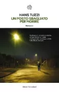Copertina libro <b>Un posto sbagliato per morire</b>