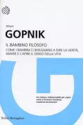 Copertina libro <b>Il bambino filosofo<br></b>(titolo originale o altro titolo: <i>The philosophical baby</i>)