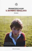 Copertina libro <b>Il bambino sbagliato<br></b>(titolo originale o altro titolo: <i>The translation of the bones</i>)