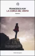 Copertina libro <b>La corsa del vento<br></b>(titolo originale o altro titolo: <i>An equal stillness</i>)