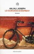 Copertina libro <b>Lo scrivano di Bombay<br></b>(titolo originale o altro titolo: <i>Saraswati park</i>)