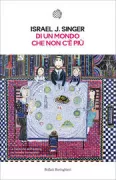 Copertina libro <b>Di un mondo che non c'è più<br></b>(titolo originale o altro titolo: <i>Fun a velt vos iz nishto mer</i>)