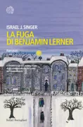 Copertina libro <b>La fuga di Benjamin Lerner<br></b>(titolo originale o altro titolo: <i>Shṭol un ayzn</i>)