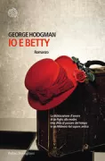 Copertina libro <b>Io e Betty<br></b>(titolo originale o altro titolo: <i>Bettyville</i>)