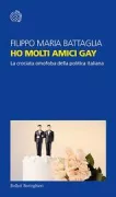 Copertina libro <b>Ho molti amici gay</b>