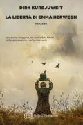 Copertina libro <b>La libertà di Emma Herwegh<br></b>(titolo originale o altro titolo: <i>Die Freiheit der Emma Herwegh</i>)