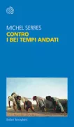 Copertina libro <b>Contro i bei tempi andati<br></b>(titolo originale o altro titolo: <i>C'était mieux avant!</i>)