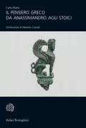 Copertina libro <b>Il pensiero greco da Anassimandro agli stoici</b>