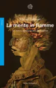 Copertina libro <b>La mente in fiamme<br></b>(titolo originale o altro titolo: <i>The inflamed mind</i>)