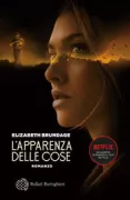 Copertina libro <b>L'apparenza delle cose: romanzo<br></b>(titolo originale o altro titolo: <i>All things cease to appear</i>)