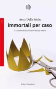 Copertina libro <b>Immortali per caso<br></b>(titolo originale o altro titolo: <i>Accidental gods</i>)