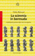 Copertina libro <b>La scimmia in bermuda<br></b>(titolo originale o altro titolo: <i>Menschwerdung eines Affen</i>)