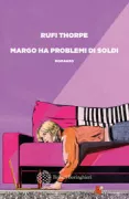Copertina libro <b>Margo ha problemi di soldi<br></b>(titolo originale o altro titolo: <i>Margo's got money troubles</i>)