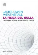 Copertina libro <b>La fisica del nulla</b>