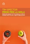 Copertina libro <b>Presi per la gola<br></b>(titolo originale o altro titolo: <i>Spoon-fed</i>)