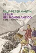 Copertina libro <b>Le Alpi nel mondo antico<br></b>(titolo originale o altro titolo: <i>Die Alpen in der Antike</i>)