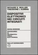 Copertina libro <b>Dispositivi elettronici nei circuiti integrati<br></b>(titolo originale o altro titolo: <i>Device electronics for integrated circuits. -</i>)
