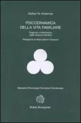 Copertina libro <b>Psicodinamica della vita familiare<br></b>(titolo originale o altro titolo: <i>The psychodynamics of family life</i>)