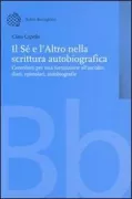 Copertina libro <b>Il Sé e l'Altro nella scrittura autobiografica</b>