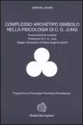 Copertina libro <b>Complesso archetipo simbolo nella psicologia di C. G. Jung<br></b>(titolo originale o altro titolo: <i>Komplex, Archetypus, Symbol in der Psychologie C. G. Jungs</i>)