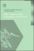 Copertina libro <b>Alla scoperta della crittografia quantistica</b>
