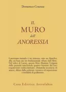 Copertina libro <b>Il muro dell'anoressia</b>