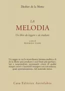 Copertina libro <b>La melodia<br></b>(titolo originale o altro titolo: <i>Melodie</i>)