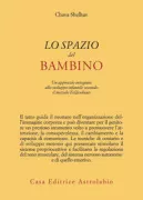 Copertina libro <b>Lo spazio del bambino<br></b>(titolo originale o altro titolo: <i>Child space</i>)