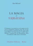 Copertina libro <b>La magia del Vajrayāna<br></b>(titolo originale o altro titolo: <i>The magic of Vajrayāna</i>)