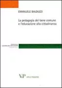 Copertina libro <b>La pedagogia del bene comune e l'educazione alla cittadinanza</b>