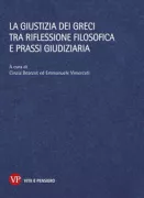 Copertina libro <b>La giustizia dei Greci tra riflessione filosofica e prassi giudiziaria</b>