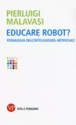 Copertina libro <b>Educare robot?</b>