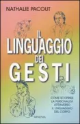 Copertina libro <b>Il linguaggio dei gesti<br></b>(titolo originale o altro titolo: <i>Le langage des gestes</i>)